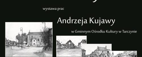 Grafika i nie tylko... - wystawa prac Andrzeja Kujawy